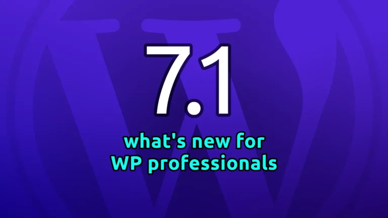 WordPress 7.1 - what's new for professionals